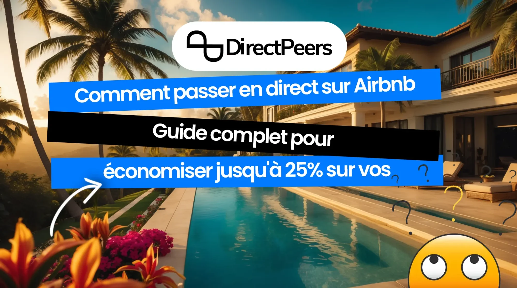 Lire la suite à propos de l’article Comment passer en direct sur Airbnb : Guide complet pour économiser jusqu&rsquo;à 25% sur vos réservations